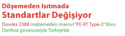 DANFOSS borular 79 yllk DANFOSS tecrbesi ile Almanya fabrikalarnda retilmektedir.